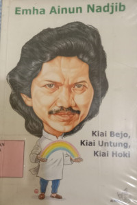 Image of Kiai Bejo, Kiai Untung, Kiai Hoki