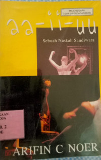 Image of aa - ii - uu Sebuah Naskah Sandiwara